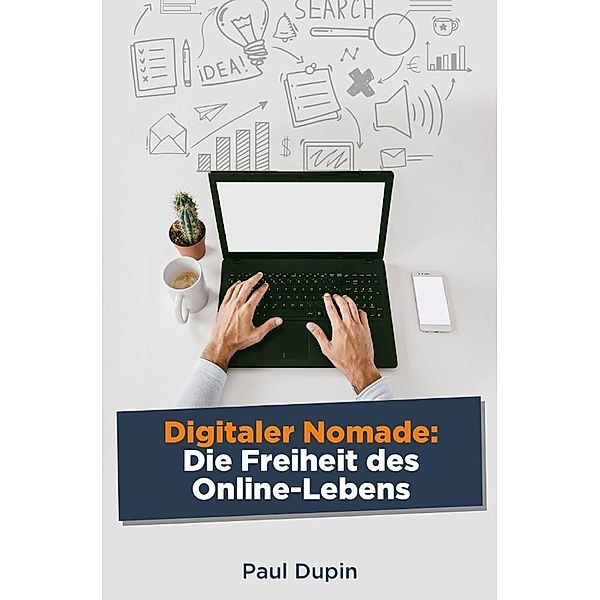 Digitaler Nomade:, Paul Dupin