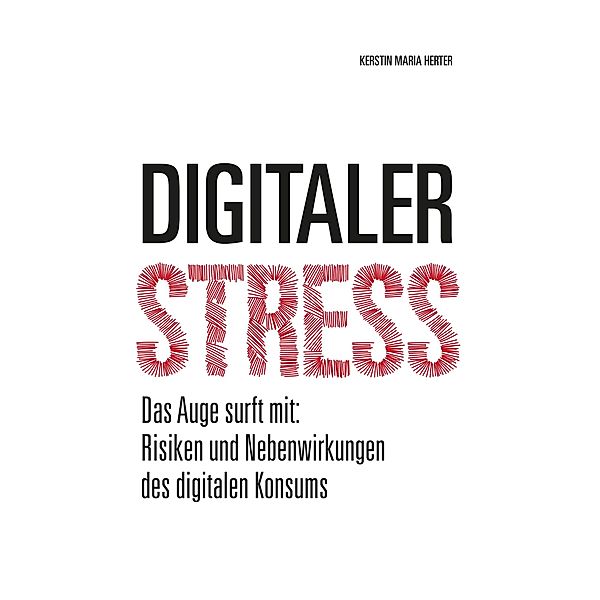 Digitaler Stress, Kerstin Maria Herter