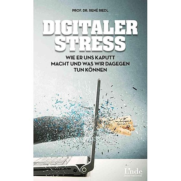 Digitaler Stress, René Riedl