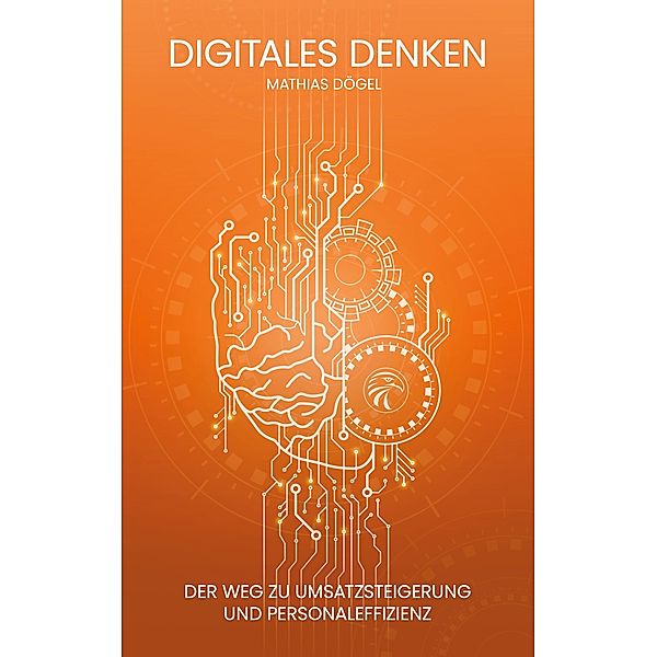 Digitales Denken, Mathias Dögel