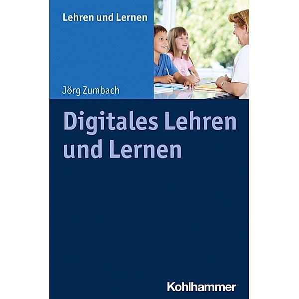 Digitales Lehren und Lernen, Jörg Zumbach