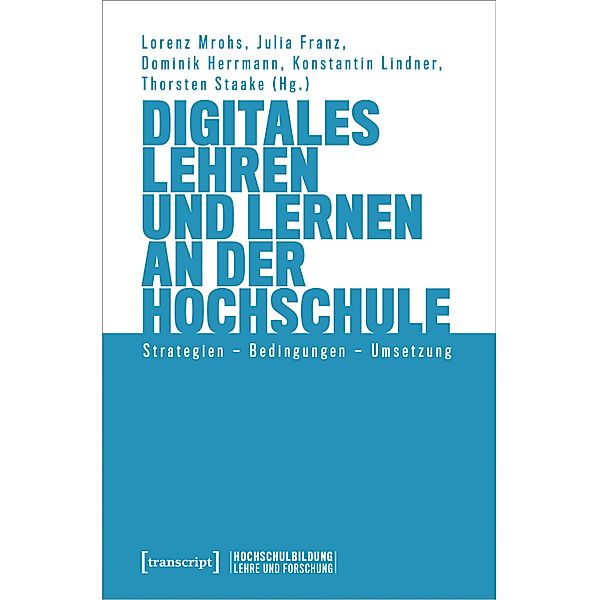 Digitales Lehren und Lernen an der Hochschule / Hochschulbildung: Lehre und Forschung Bd.9