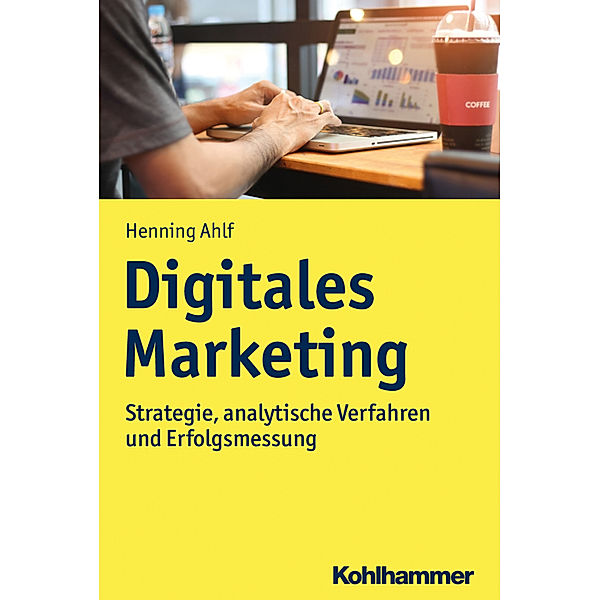 Digitales Marketing, Henning Ahlf