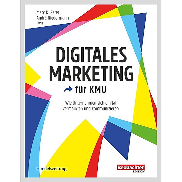 Digitales Marketing für KMU, André Niedermann, Marc K. Peter