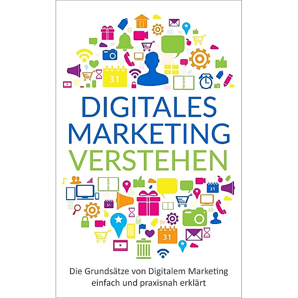 Digitales Marketing verstehen, Gilles Kröger