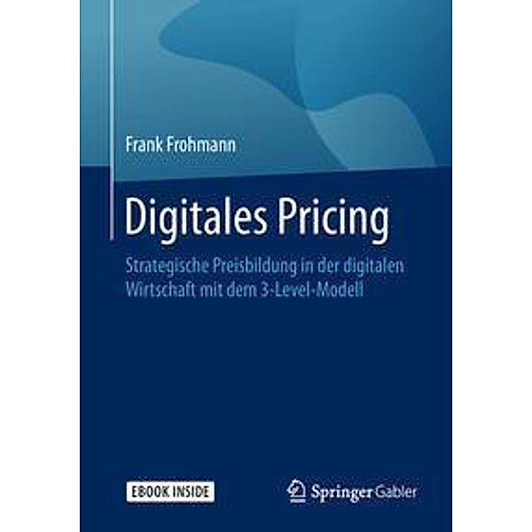 Digitales Pricing, m. 1 Buch, m. 1 E-Book, Frank Frohmann