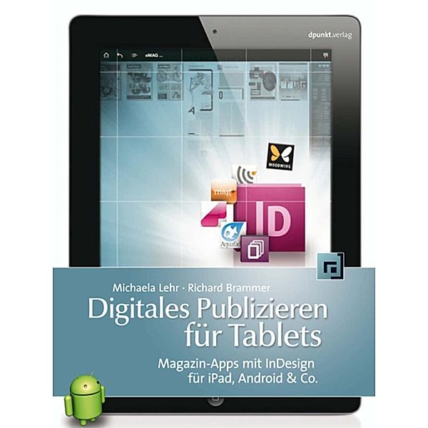 Digitales Publizieren für Tablets, Michaela Lehr, Richard Brammer