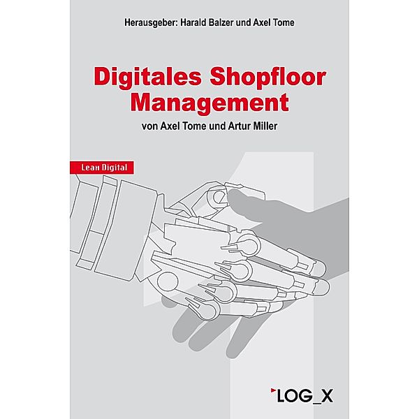 Digitales Shopfloor Management, Axel Tome, Artur Miller