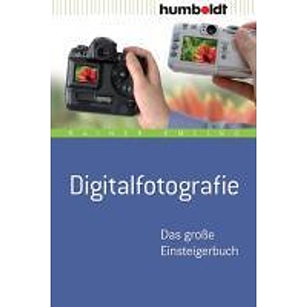 Digitalfotografie / humboldt - Freizeit & Hobby, Rainer Emling