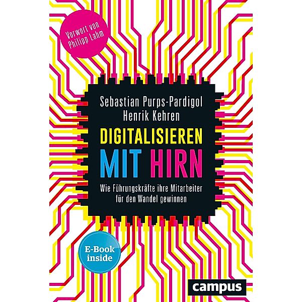 Digitalisieren mit Hirn, m. 1 Buch, m. 1 E-Book, Sebastian Purps-Pardigol, Henrik Kehren