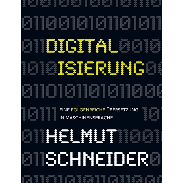 Digitalisierung, Helmut Schneider