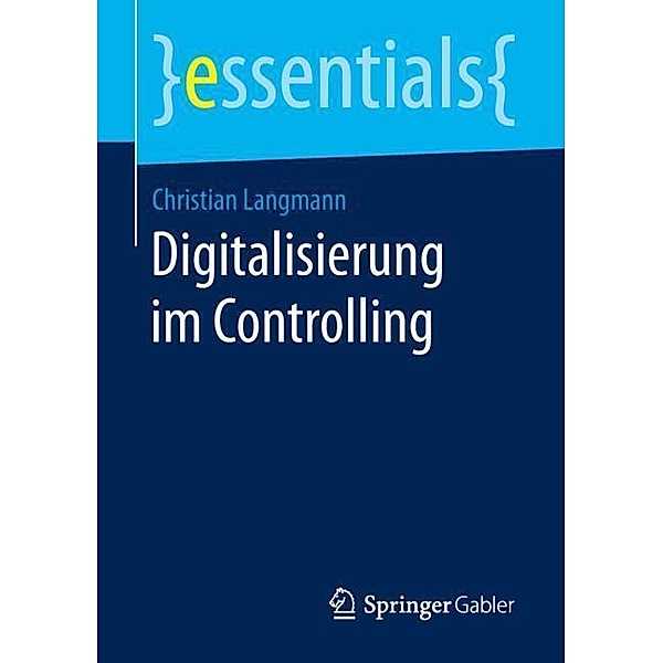 Digitalisierung im Controlling, Christian Langmann