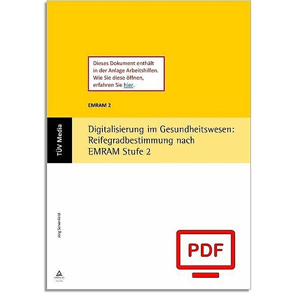 Digitalisierung im Gesundheitswesen: Reifegradbestimmung nach EMRAM Stufe 2 (E-Book, PDF), Jörg Schönfeld