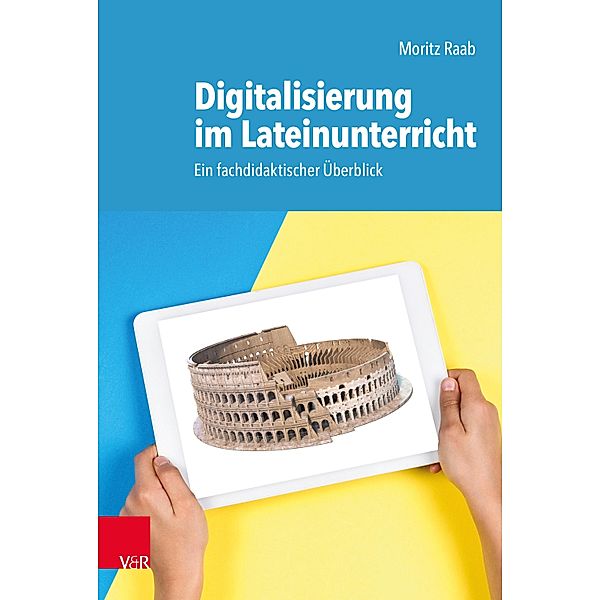 Digitalisierung im Lateinunterricht, Moritz Raab