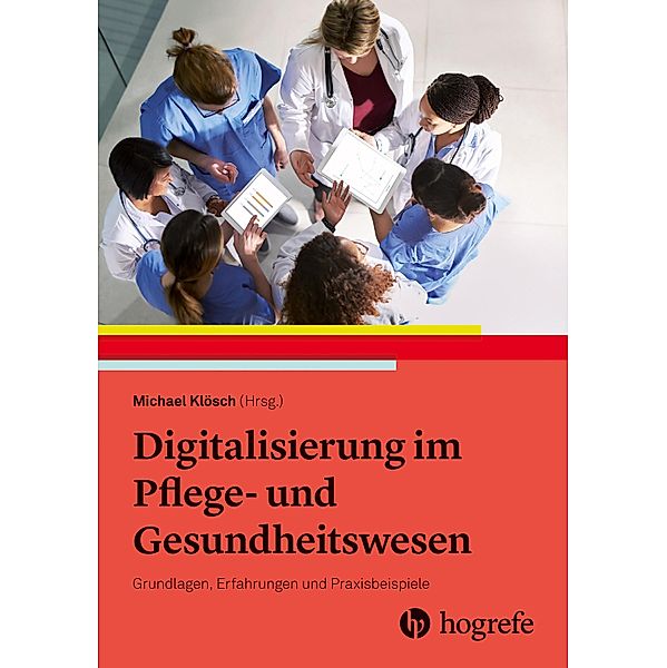 Digitalisierung im Pflege- und Gesundheitswesen, Michael Klösch