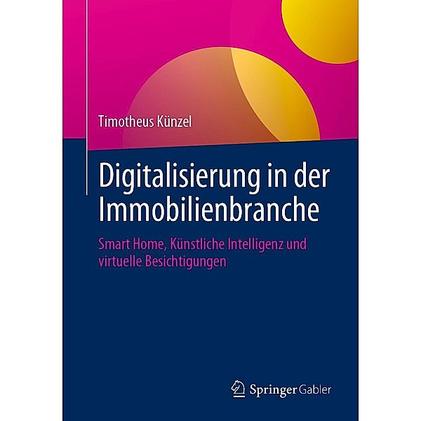 Digitalisierung in der Immobilienbranche, Timotheus Künzel