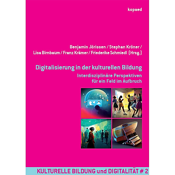 Digitalisierung in der kulturellen Bildung