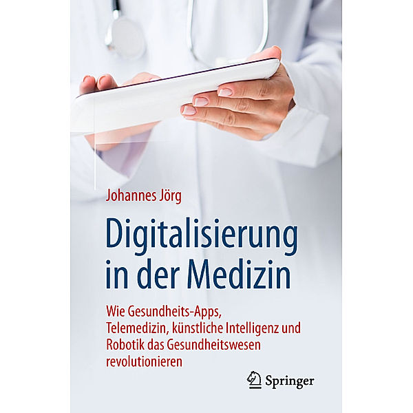 Digitalisierung in der Medizin, Johannes Jörg