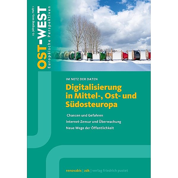 Digitalisierung in Mittel-, Ost- und Südosteuropa / OST-WEST. Europäische Perspektiven