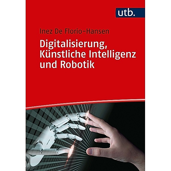 Digitalisierung, Künstliche Intelligenz und Robotik, Inez De Florio-Hansen