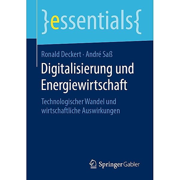 Digitalisierung und Energiewirtschaft / essentials, Ronald Deckert, André Saß