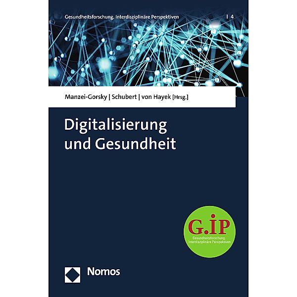 Digitalisierung und Gesundheit / Gesundheitsforschung. Interdisziplinäre Perspektiven Bd.4