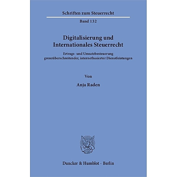 Digitalisierung und Internationales Steuerrecht., Anja Raden