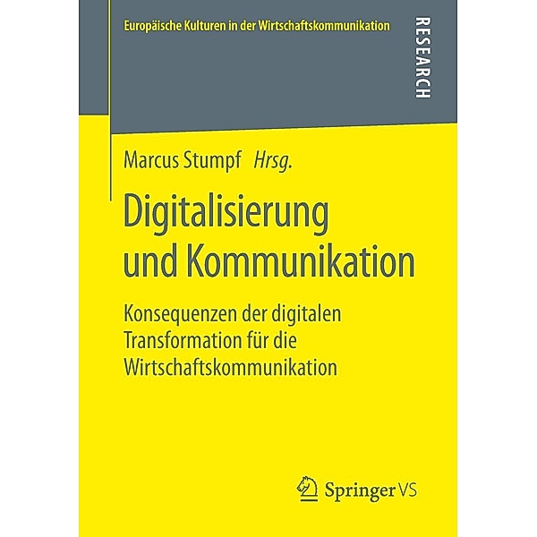 Digitalisierung und Kommunikation / Europäische Kulturen in der Wirtschaftskommunikation Bd.31