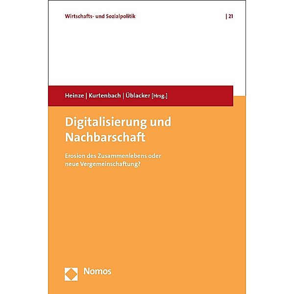 Digitalisierung und Nachbarschaft / Wirtschafts- und Sozialpolitik Bd.21