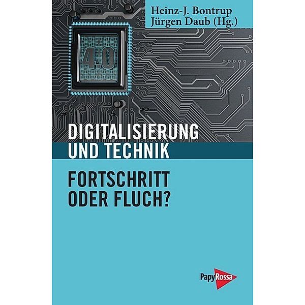 Digitalisierung und Technik - Fortschritt oder Fluch?