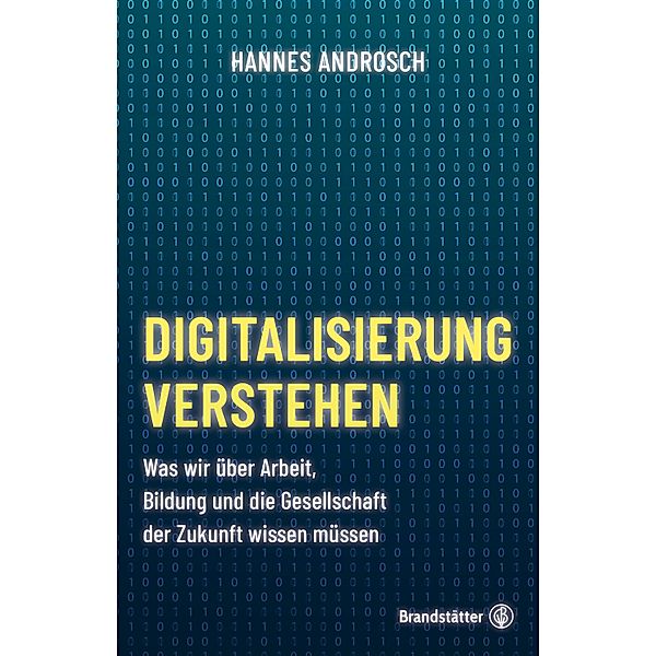 Digitalisierung verstehen, Hannes Androsch