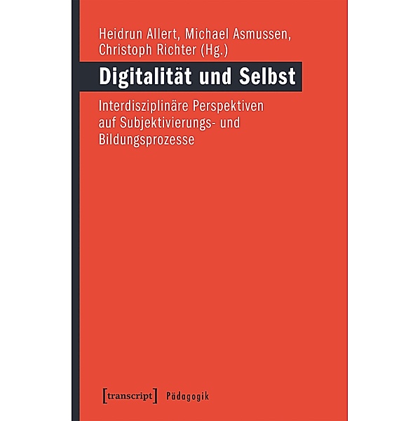 Digitalität und Selbst / Pädagogik