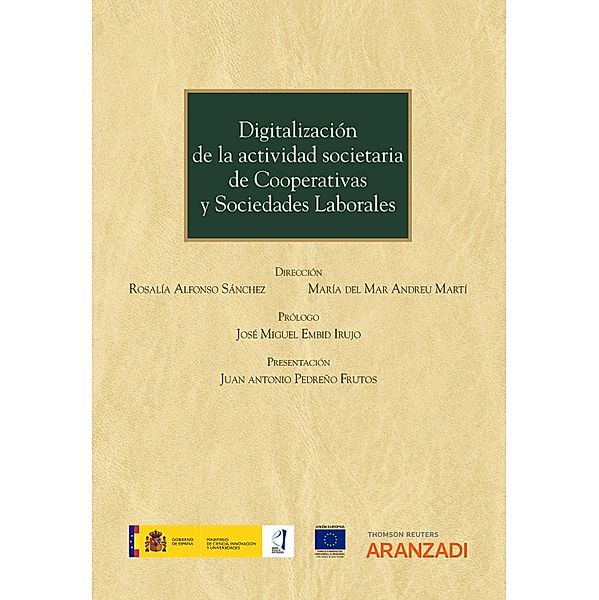 Digitalización de la actividad societaria de Cooperativas y Sociedades Laborales / Estudios, Rosalía Alfonso Sánchez, María del Mar Andreu Martí