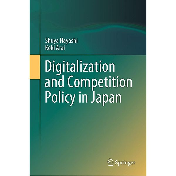 Digitalization and Competition Policy in Japan, Shuya Hayashi, Koki Arai