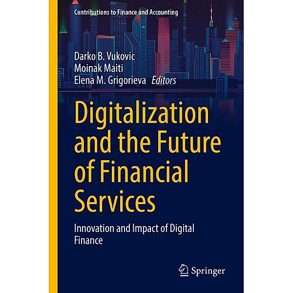 Digitalization and the Future of Financial Services / Contributions to Finance and Accounting