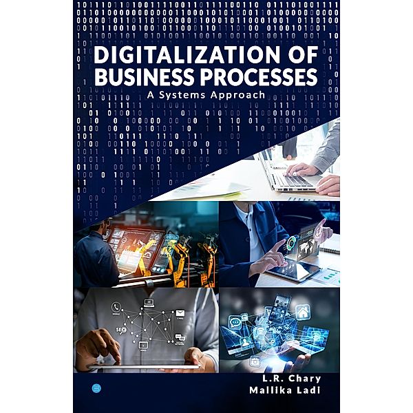 DIGITALIZATION OF BUSINESS PROCESSES - A SystemsApproach., Ms. L. R. Ladi
