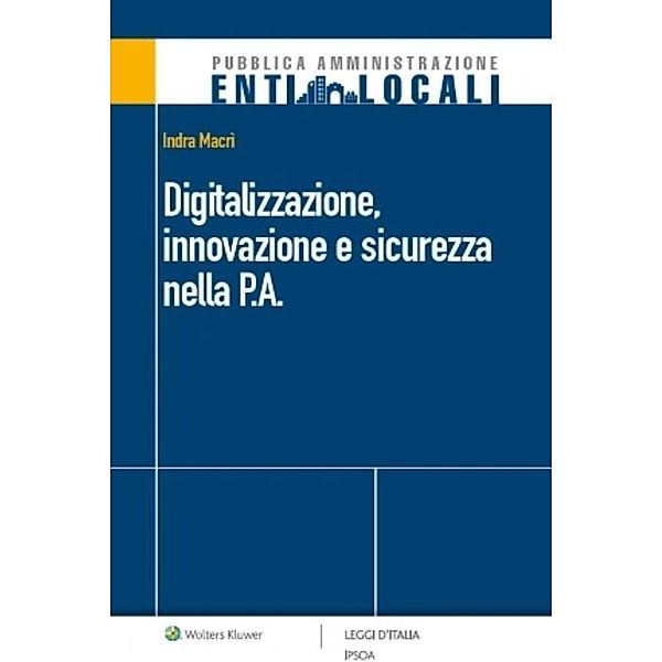 Digitalizzazione, innovazione e sicurezza nella P.A., Indra Macrì