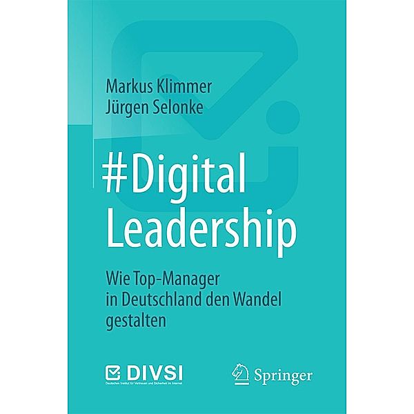 #DigitalLeadership, Markus Klimmer, Jürgen Selonke