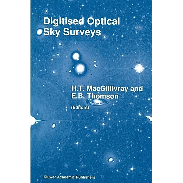 Digitised Optical Sky Surveys / Astrophysics and Space Science Library Bd.174