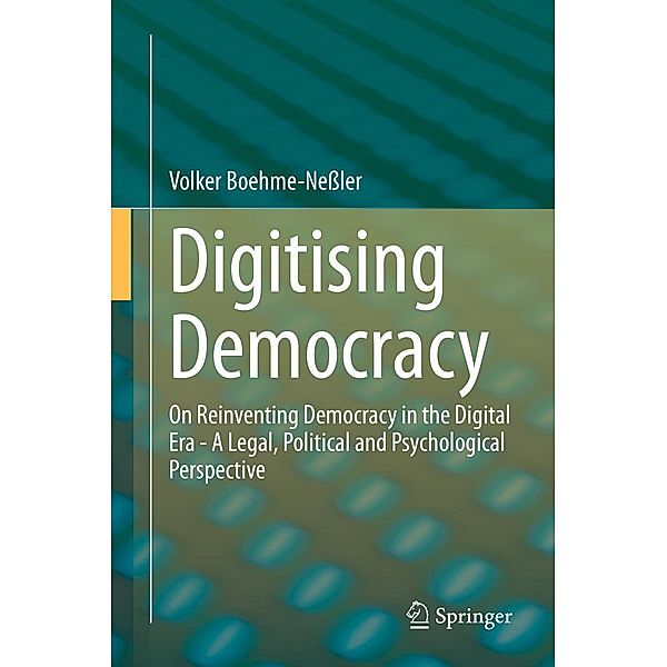 Digitising Democracy, Volker Boehme-Neßler