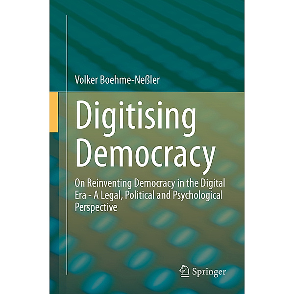 Digitising Democracy, Volker Boehme-Neßler