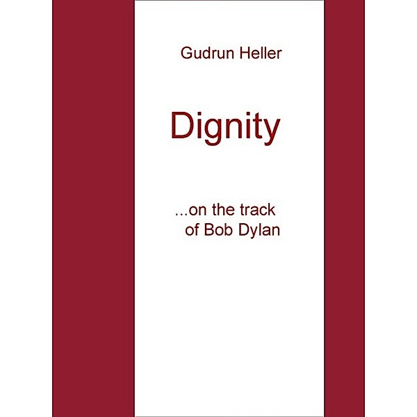 Dignity, Gudrun Heller