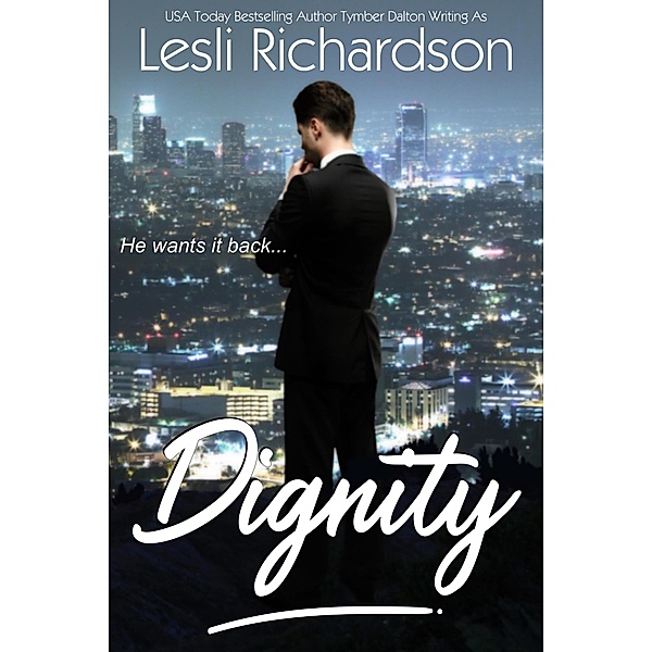 Dignity (Determination Trilogy, #1) / Determination Trilogy, Lesli Richardson