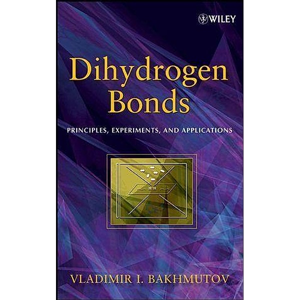 Dihydrogen Bond, Vladimir I. Bakhmutov