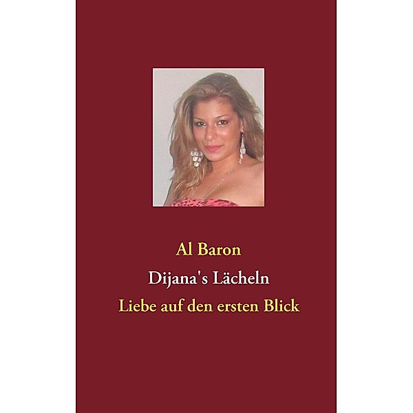 Dijana's Lächeln, Al Baron