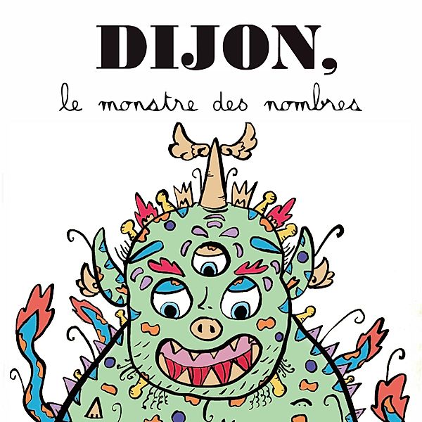 Dijon, le monstre des nombres, David Ethector