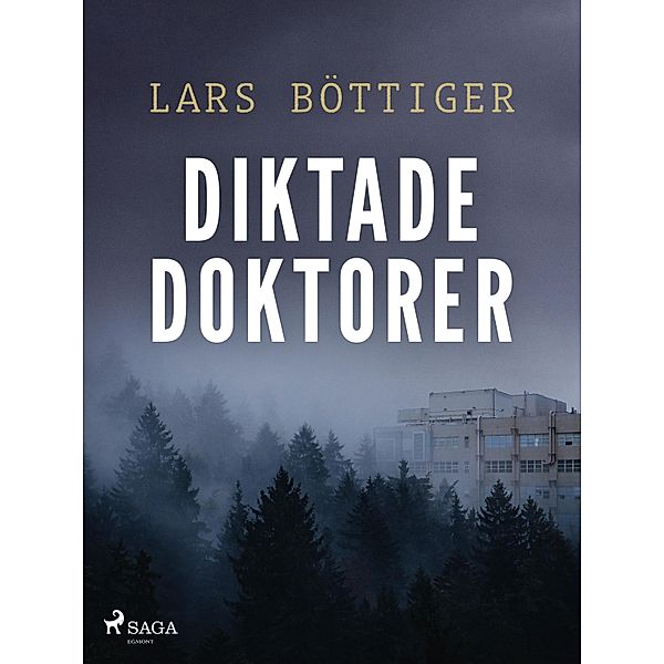 Diktade doktorer, Lars Böttiger