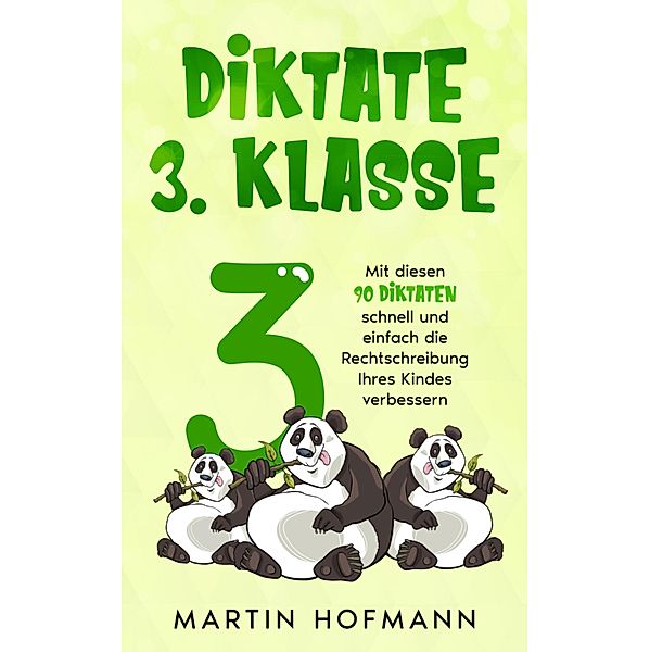 Diktate 3. Klasse, Martin Hofmann