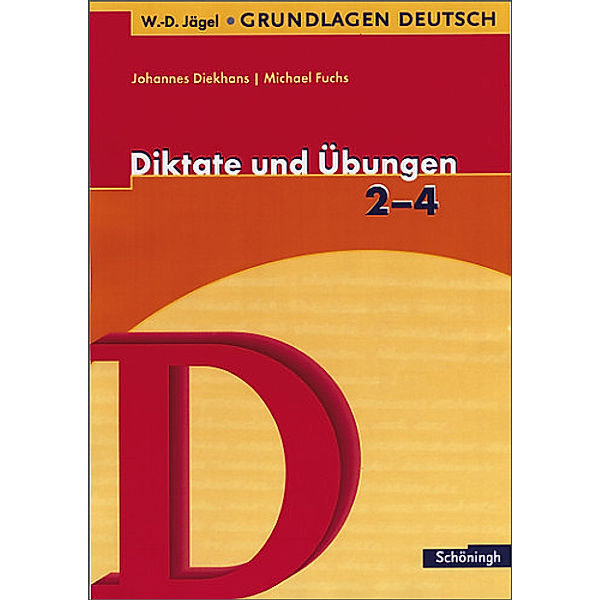 Diktate und Übungen, 2.-4. Schuljahr, Johannes Diekhans, Michael Fuchs