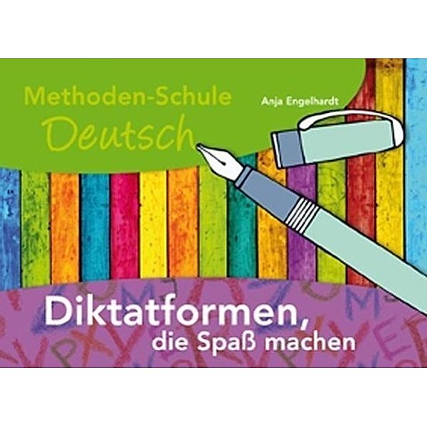 Diktatformen, die Spaß machen, Anja Engelhardt